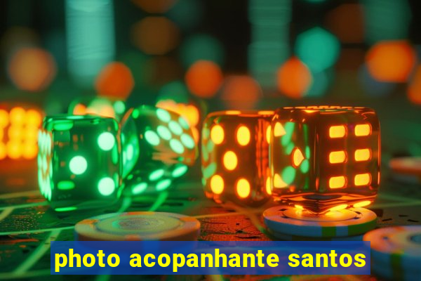 photo acopanhante santos